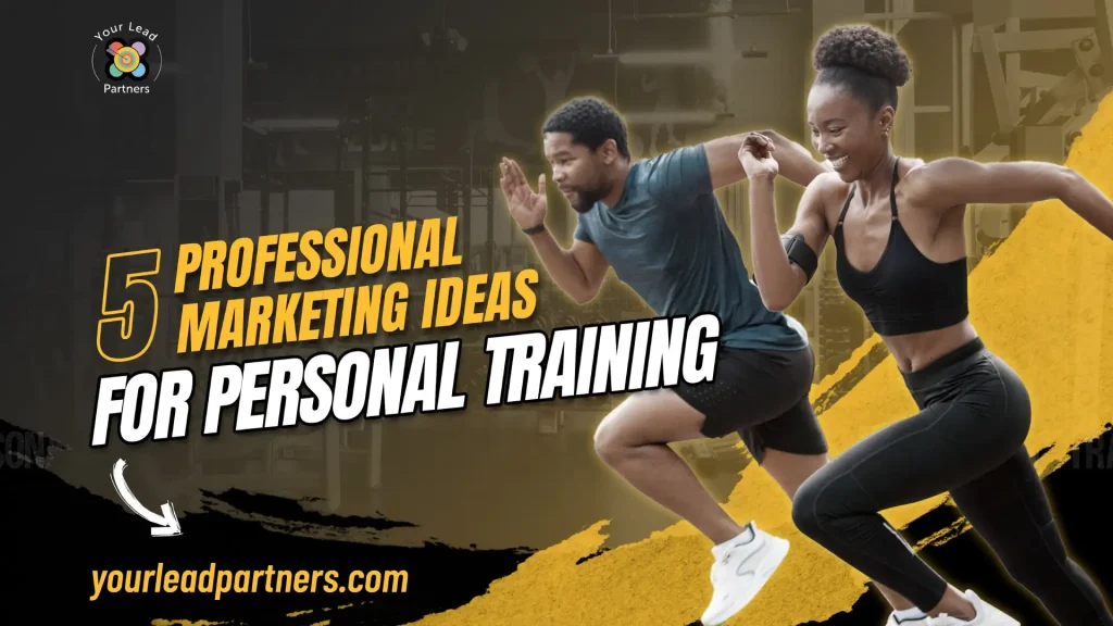 5 Professional Marketing Ideas for Personal Training