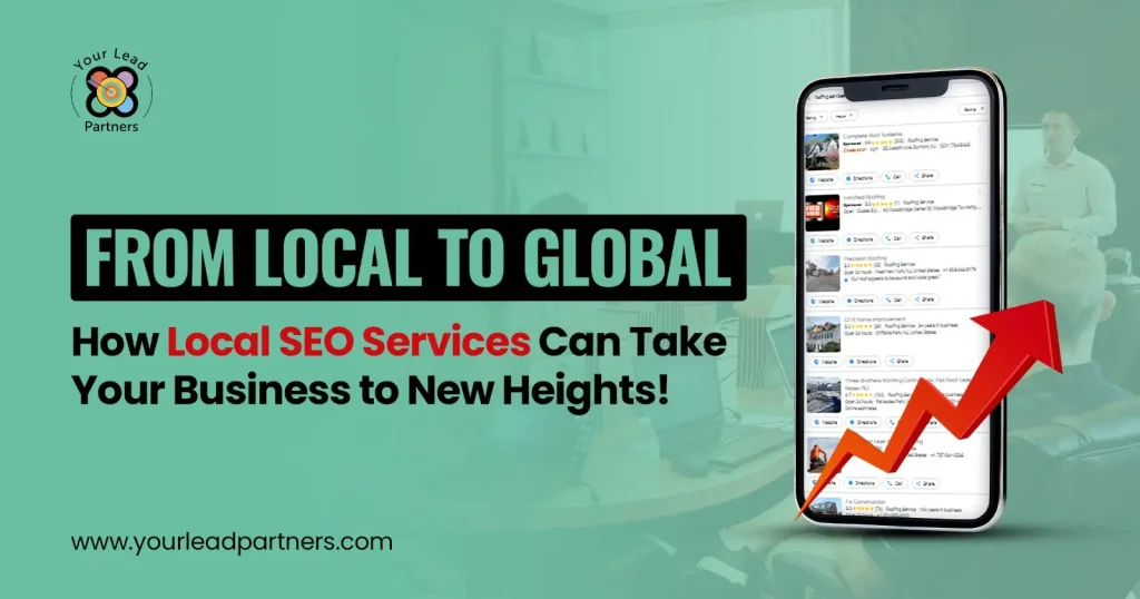 From Local to Global_ How Local SEO Services Can Take Your Business to New Heights