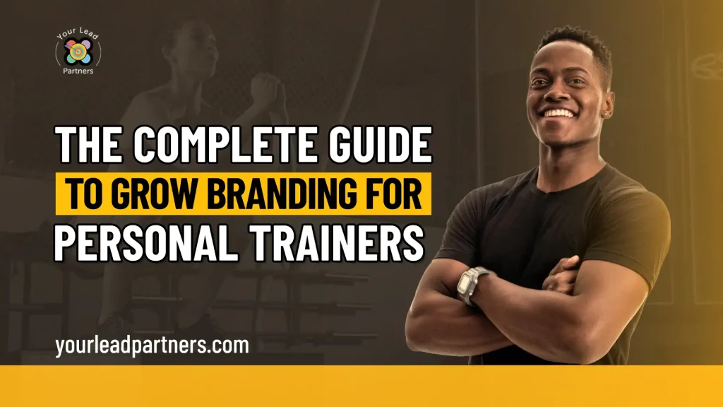 The Complete Guide to Grow Branding for Personal Trainers